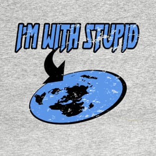 I'm with stupid T-Shirt